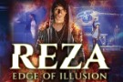 Edge of Illusion Show Featuring REZA